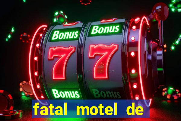 fatal motel de nova mutum